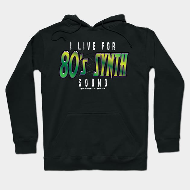 I live for 80's synth... Hoodie by Illustratorator